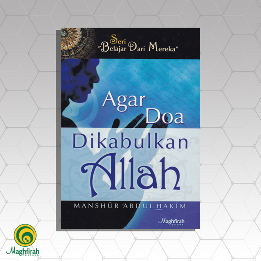 Agar Doa Dikabulkan Allah (MFH-005)