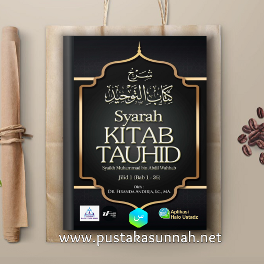 Buku Syarah Kitab Tauhid Ustadz Firanda