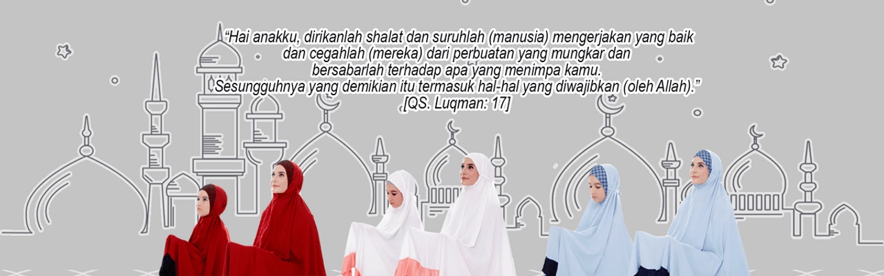 Nasihat Lukman Kepada Anaknya Agar Menegakkan Sholat